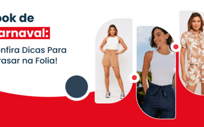 Look de Carnaval: Confira Dicas Para Arrasar na Folia!