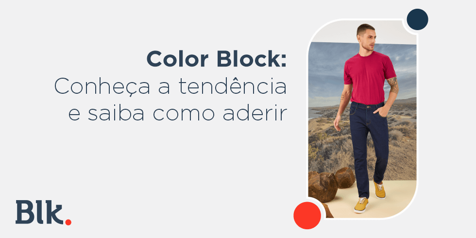 Color Block: Conheça a Tendência e Saiba Como Aderir