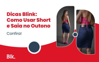 Dicas de Moda: Como Arrasar com Shorts e Saias no Outono – Blink Jeans