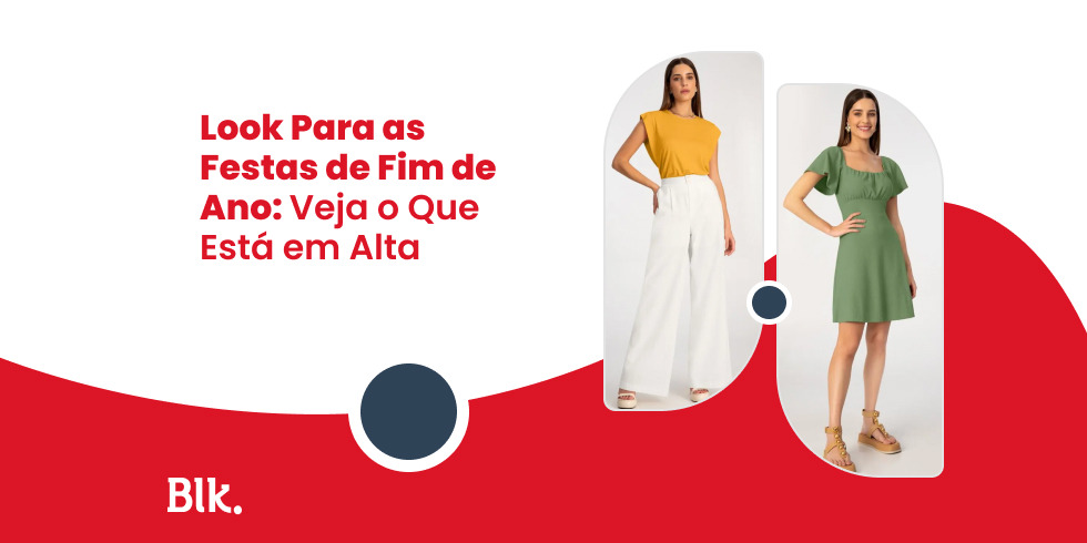 Look Para as Festas de Fim de Ano: Veja o Que Está em Alta