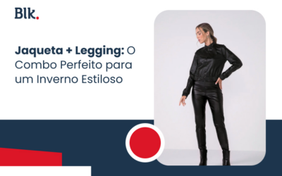 Jaqueta e Legging: O Combo Perfeito para um Inverno Estiloso