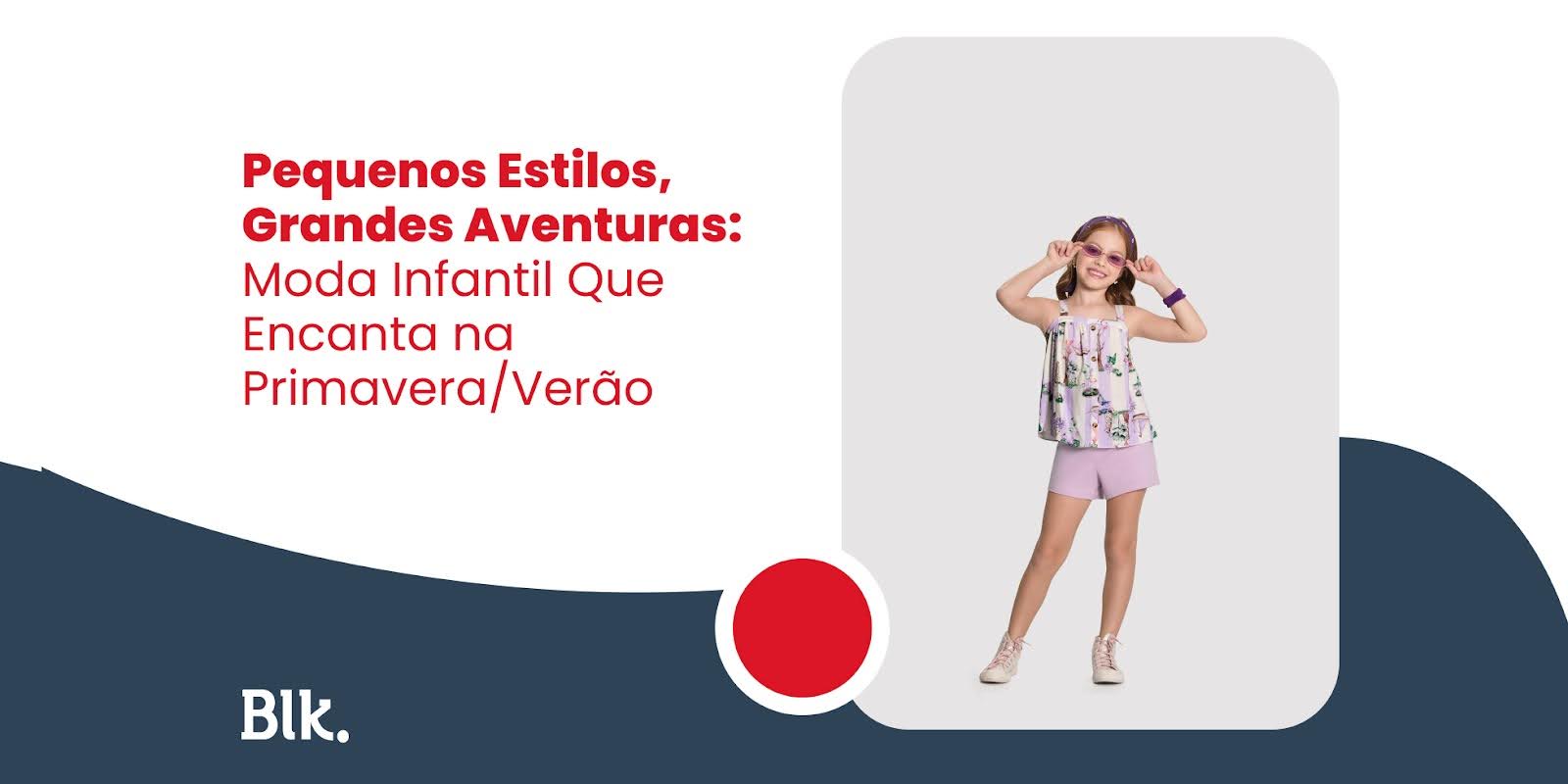 Pequenos Estilos, Grandes Aventuras: Moda Infantil Que Encanta na Primavera/Verão Pequenos Estilos, Grandes Aventuras: Moda Infantil Que Encanta na Primavera/Verão