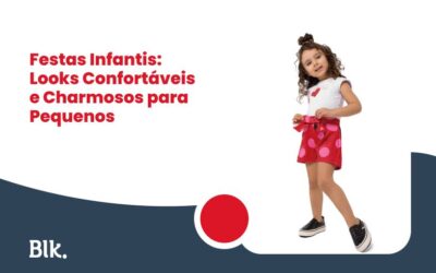 Blink Jeans | Loja de Roupas e Uniformes na Grande Vitória e Bahia Festas Infantis: Looks Confortáveis e Charmosos para Pequenos