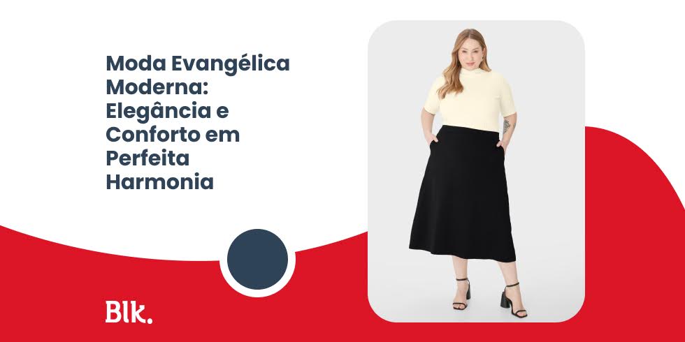 Moda Evangélica Moderna: Elegância e Conforto em Perfeita Harmonia Moda Evangélica Moderna: Elegância e Conforto em Perfeita Harmonia