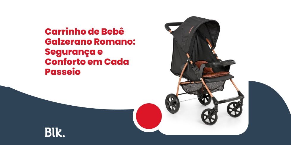 Carrinho de Bebê Galzerano Romano – Segurança e Conforto em Cada Passeio Carrinho de Bebê Galzerano Romano: Segurança e Conforto em Cada Passeio