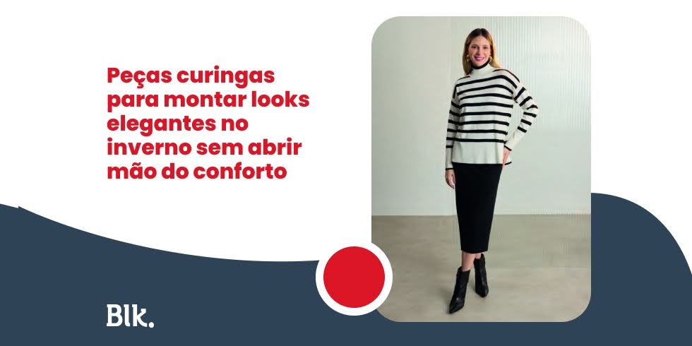 Peças curingas para montar looks elegantes no inverno sem abrir mão do conforto Invista em qualidade e conforto com a Blink Jeans Montar looks elegantes no inverno se torna uma tarefa simples e prazerosa quando você tem as peças curingas certas à disposição. Ao investir em itens versáteis, confortáveis e de alta qualidade, você garante produções sofisticadas para qualquer compromisso, otimizando o seu tempo e o seu guarda-roupa. Está na hora de preparar o seu armário para a estação mais charmosa do ano! Visite a loja online da Blink Jeans para conferir os lançamentos da nossa coleção de inverno. Se preferir um atendimento exclusivo, venha até uma de nossas lojas físicas e deixe nossos consultores ajudarem você a encontrar as peças curingas perfeitas para o seu estilo. Vista-se de conforto e elegância com a Blink Jeans!